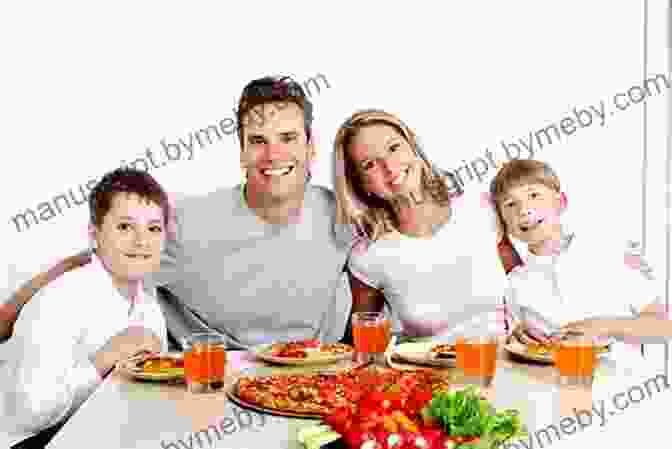 A Happy Family Eating Together At The Dinner Table Home For Dinner: Mixing Food Fun And Conversation For A Happier Family And Healthier Kids