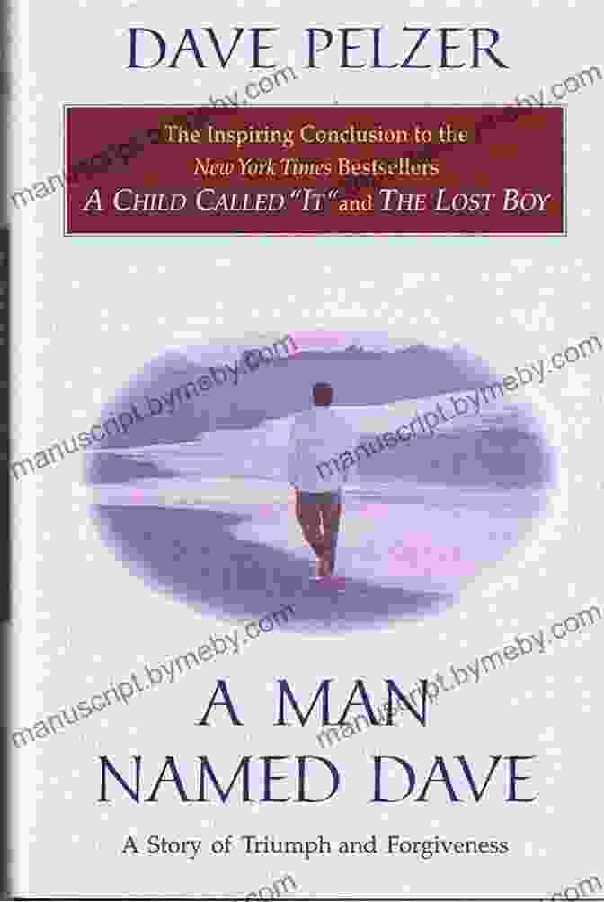 A Man Named Dave Book Cover By Dave Pelzer A Man Named Dave Dave Pelzer