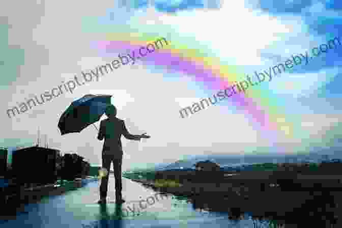 A Person Looking Up At A Rainbow With A Sense Of Hope And Optimism Hello Rainbow: Finding Happiness In Colour