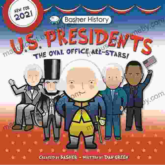 Basher History US Presidents Oval Office All Stars Book Cover Basher History: US Presidents: Oval Office All Stars