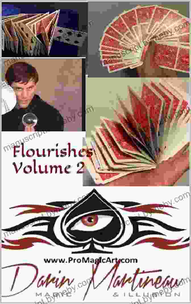 Card Tricks Flourishes Volume By Darin Martineau Card Tricks Flourishes Volume 2 Darin Martineau