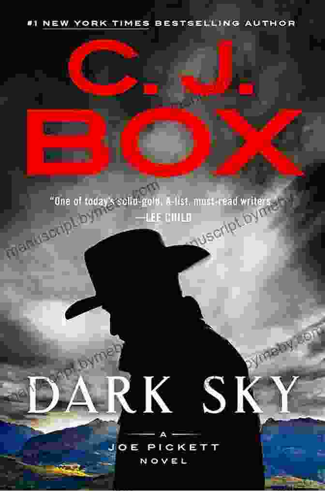 Dark Sky, Joe Pickett Novel 21 By C.J. Box Dark Sky (A Joe Pickett Novel 21)