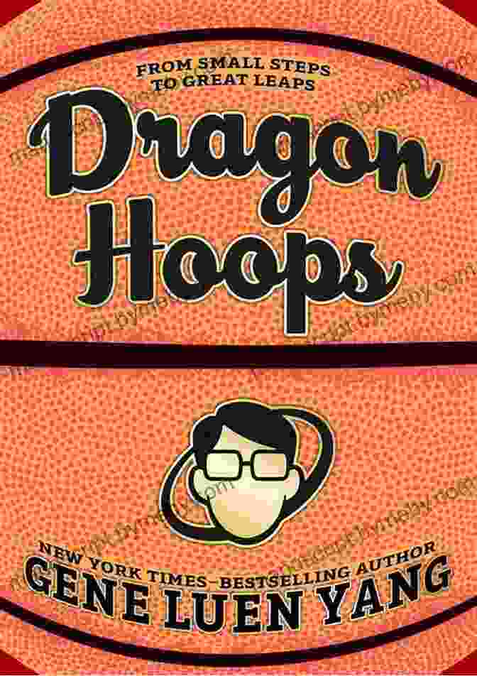 Dragon Hoops By Gene Luen Yang Dragon Hoops Gene Luen Yang