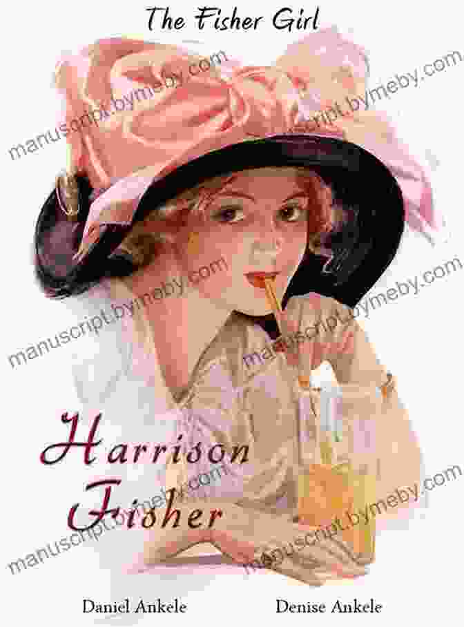 Harrison Fisher The Fisher Girls 115 Illustrations Harrison Fisher: The Fisher Girls 115 Illustrations