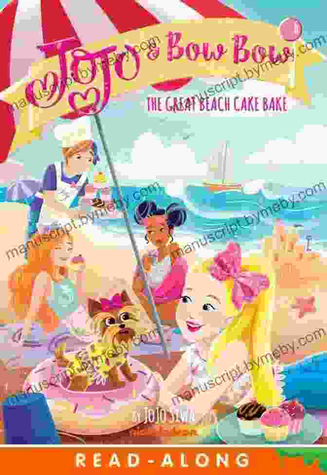 Jojo And Bowbow Baking A Cake On The Beach The Great Beach Cake Bake (JoJo And BowBow #6)