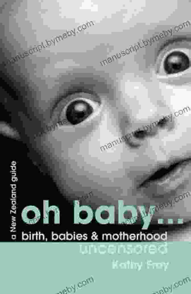 Oh Baby: Birth, Babies, Motherhood Uncensored Oh Baby: Birth Babies Motherhood Uncensored