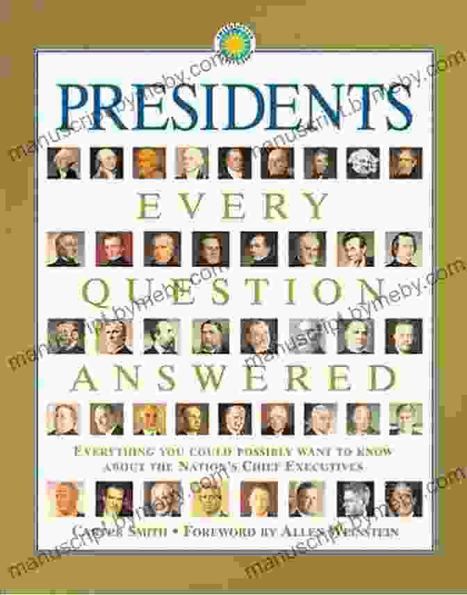 Presidents Every Question Answered By Carter Smith Presidents: Every Question Answered Carter Smith