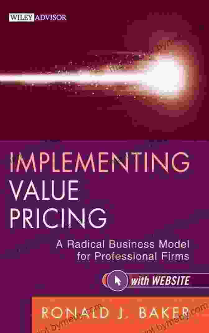 Radical Business Model For Professional Firms Book Cover Implementing Value Pricing: A Radical Business Model For Professional Firms (Wiley Professional Advisory Services 8)