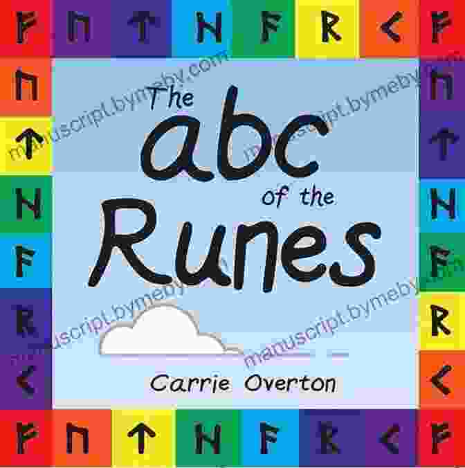 Rune Casting The ABC Of The Runes: Elder Futhark Learning For Toddlers And Beyond