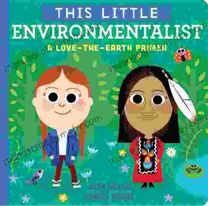 This Little Environmentalist Book Cover This Little Environmentalist: A Love The Earth Primer