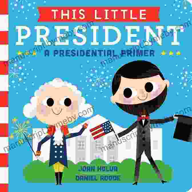 This Little President Book Cover This Little President: A Presidential Primer