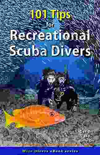 101 Tips for Recreational Scuba Divers (Wise Divers eBooks)