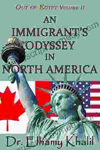 An Immigrant s Odyssey in North America