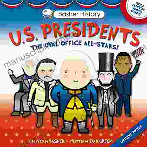 Basher History: US Presidents: Oval Office All Stars