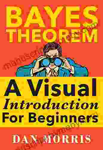 Bayes Theorem Examples: A Visual Introduction For Beginners