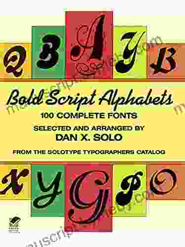 Bold Script Alphabets: 100 Complete Fonts (Lettering Calligraphy Typography)