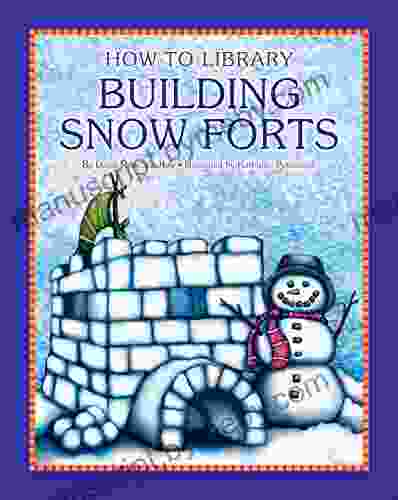 Building Snow Forts (How To Library)