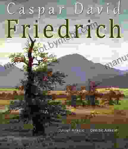 Caspar David Friedrich: 75+ Romantic Paintings Romanticism