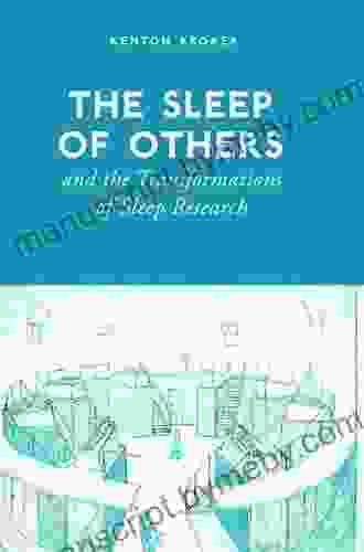 The Sleep Of Others And The Transformation Of Sleep Research (Heritage)