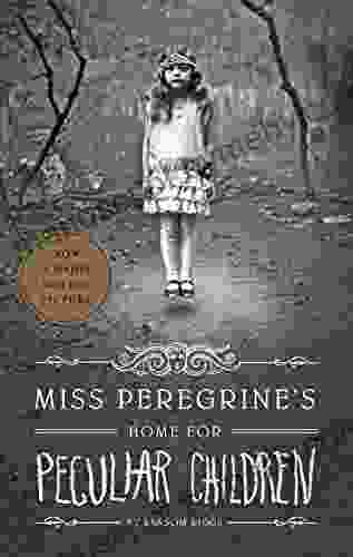 Miss Peregrine s Home for Peculiar Children (Miss Peregrine s Peculiar Children 1)