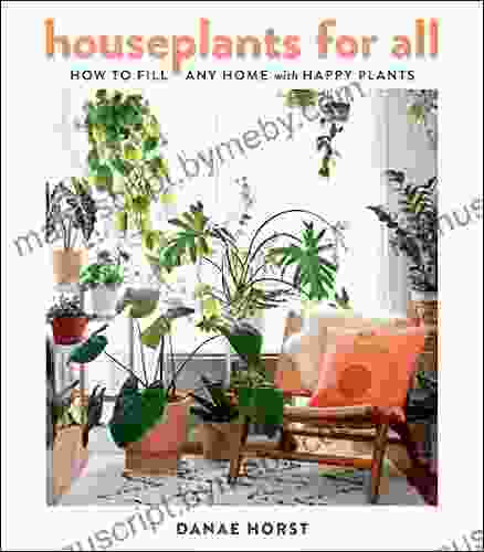 Houseplants For All: How To Fill Any Home With Happy Plants