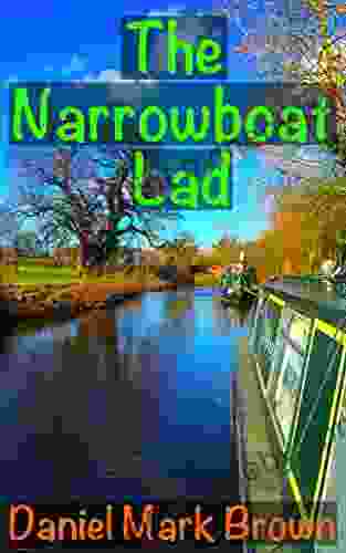 The Narrowboat Lad Daniel Mark Brown