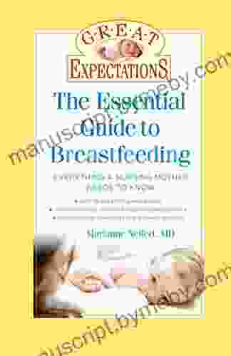 Great Expectations: The Essential Guide To Breastfeeding