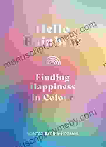 Hello Rainbow: Finding Happiness in Colour