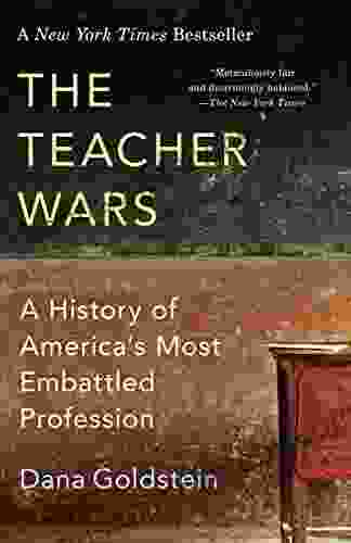 The Teacher Wars: A History Of America S Most Embattled Profession