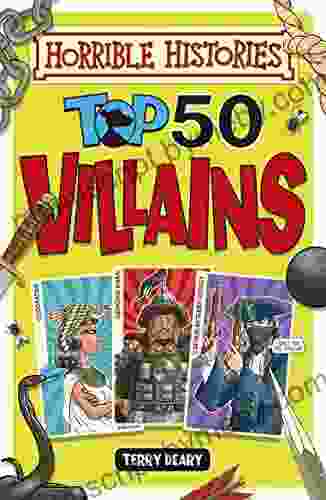 Horrible Histories: Top 50 Villains Terry Deary