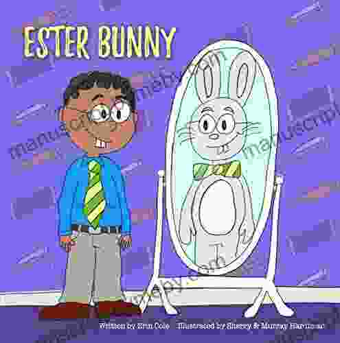 Ester Bunny: How The Easter Bunny Came To Be