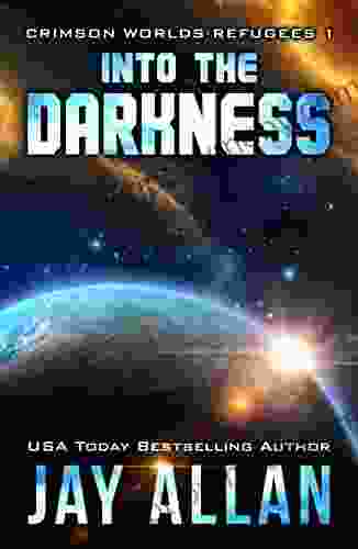 Into The Darkness (Crimson Worlds Refugees 1)