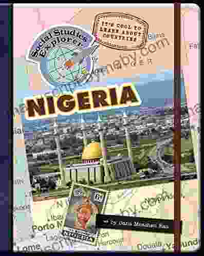 It S Cool To Learn About Countries: Nigeria (Explorer Library: Social Studies Explorer)