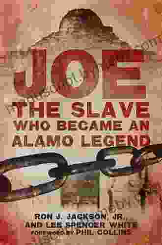 Joe The Slave Who Became An Alamo Legend