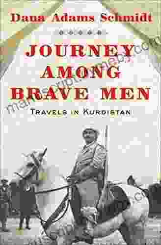 Journey Among Brave Men Dana Adams Schmidt