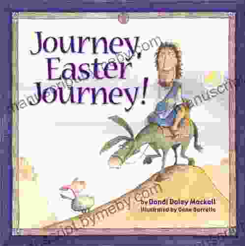 Journey Easter Journey Dandi Daley Mackall