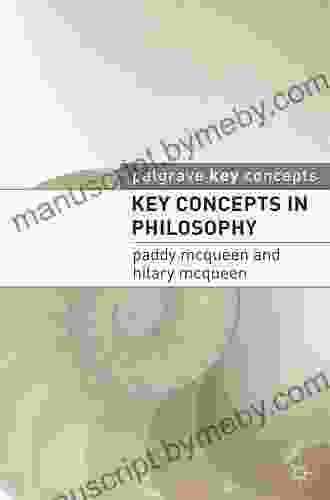 Key Concepts In Philosophy Paddy McQueen