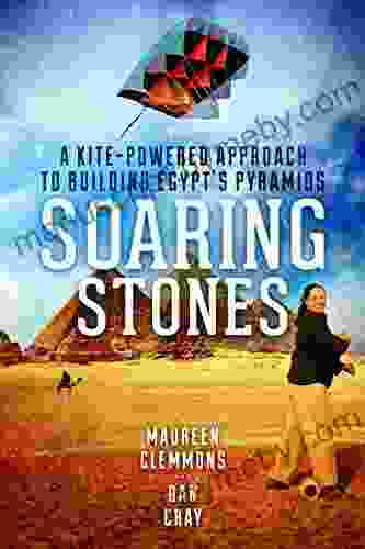 Soaring Stones: A Kite Powered Approach to Building Egypt s Pyramids