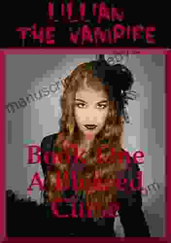 A Blessed Curse: A Young Adult Vampire Romance Story (Lillian The Vampire 1)