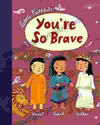 Little Faithfuls: You Re So Brave