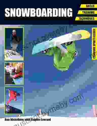 Snowboarding: Skills Training Techniques (Crowood Sports Guides)