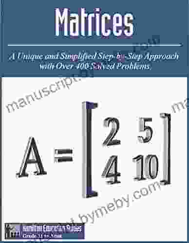 Matrices: Hamilton Education Guides Manual 8 Over 400 Solved Problems