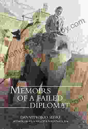 Memoirs Of A Failed Diplomat