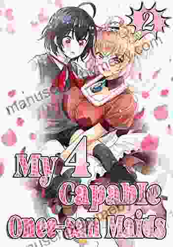 My 4 Capable Onee San Maids Chapter 2 (Great Manga 18)