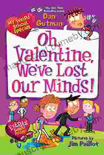 My Weird School Special: Oh Valentine We Ve Lost Our Minds