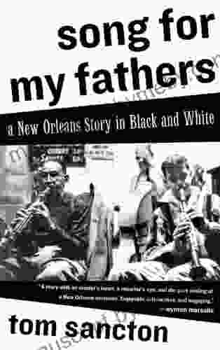 Song For My Fathers: A New Orleans Story In Black And White