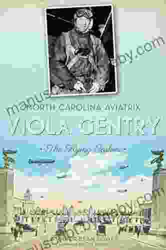 North Carolina Aviatrix Viola Gentry: The Flying Cashier