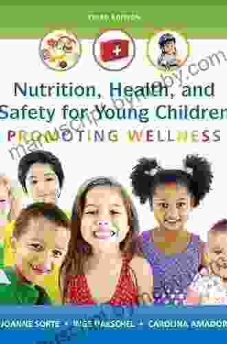 Nutrition Health And Safety For Young Children: Promoting Wellness (2 Downloads)