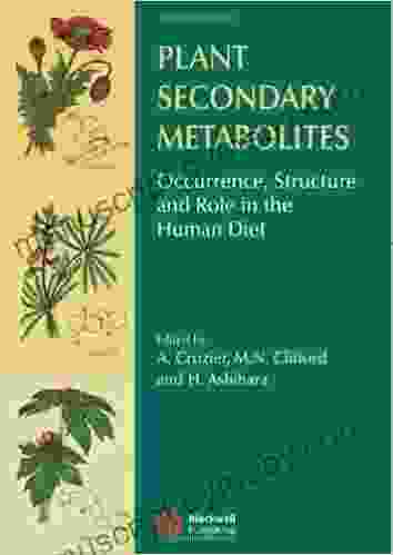 Plant Secondary Metabolites: Occurrence Structure And Role In The Human Diet