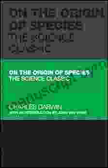 On The Origin Of Species: The Science Classic (Capstone Classics)